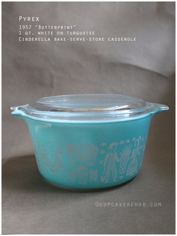 Pyrex butterprint 1957 Cinderella casserole dish.