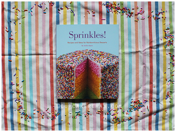 A review of: Sprinkles! Recipes and Ideas for Rainbowlicious Desserts.