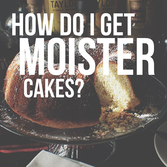 How do I get moister cakes? 